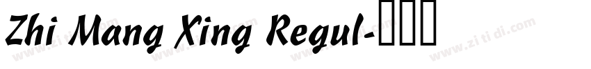 Zhi Mang Xing Regul字体转换